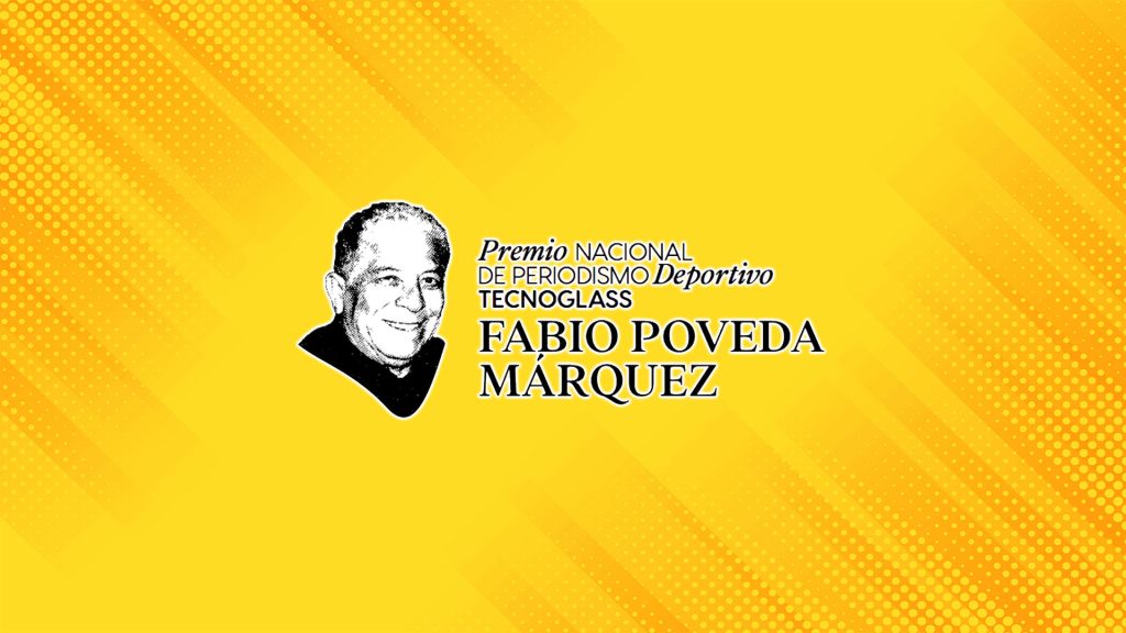 ‘Crece geométricamente el Premio Nacional de Periodismo Deportivo Tecnoglass – Fabio Poveda Márquez ‘.