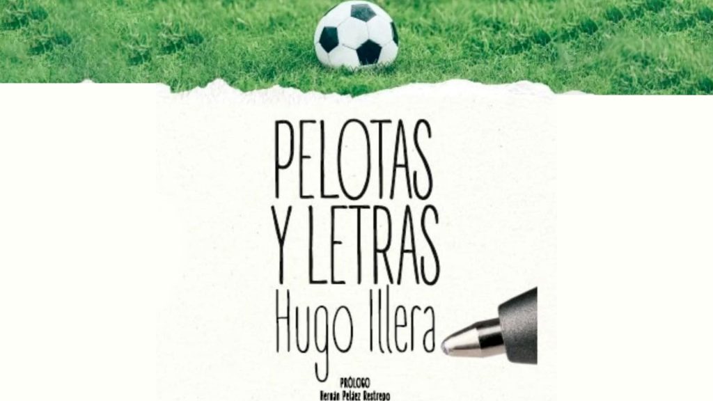 Pelotas y Letras por Hugo Illera